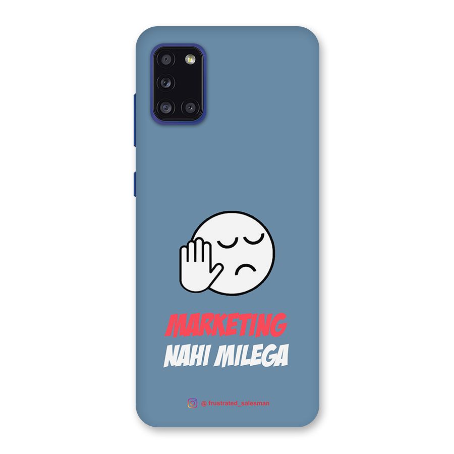 Marketing Nahi Milega SteelBlue Back Case for Galaxy A31