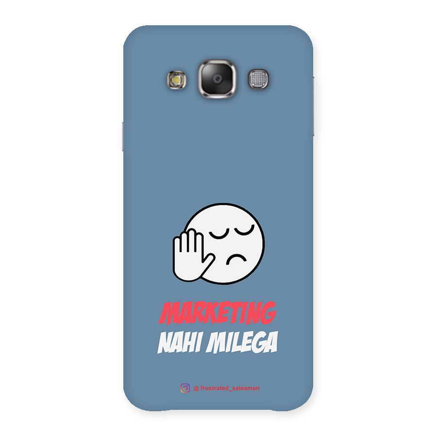 Marketing Nahi Milega SteelBlue Back Case for Galaxy E7