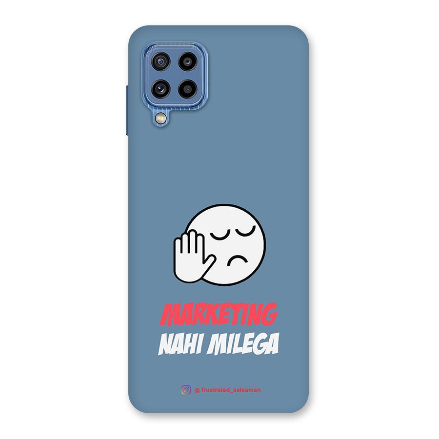 Marketing Nahi Milega SteelBlue Back Case for Galaxy M32