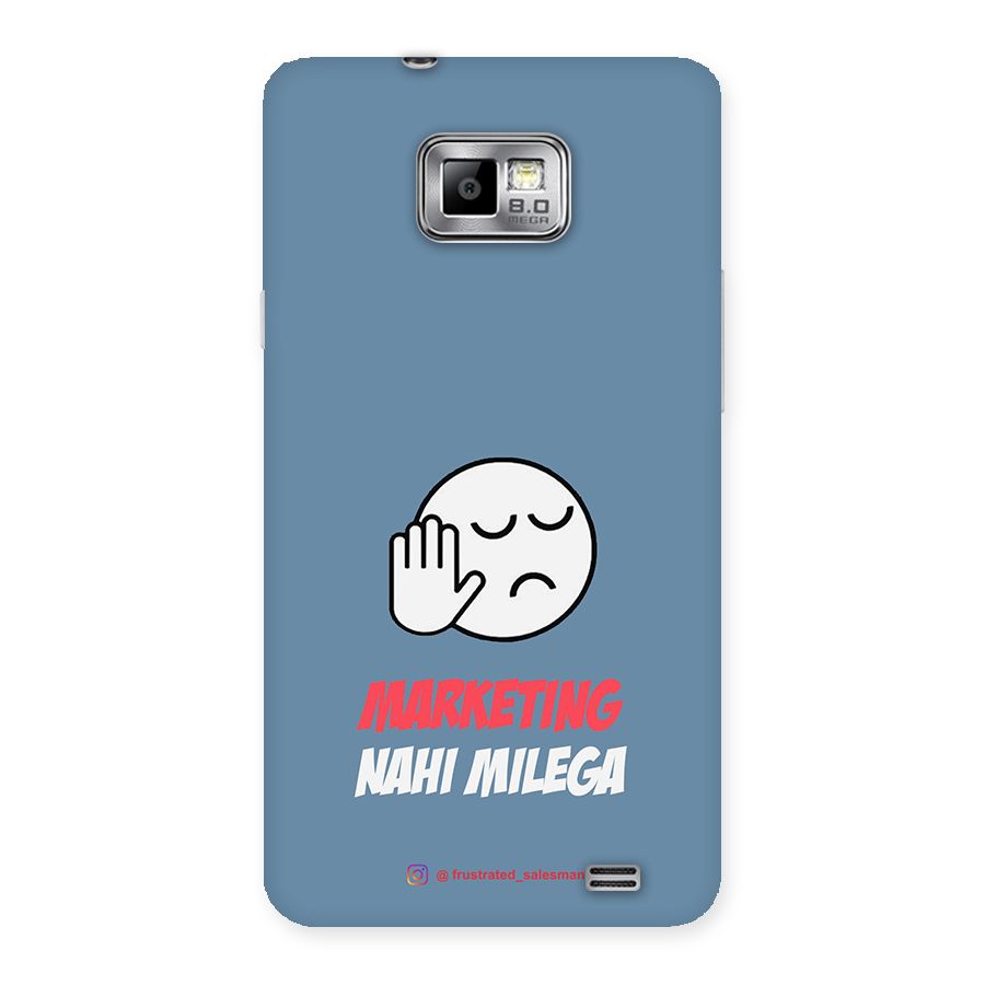 Marketing Nahi Milega SteelBlue Back Case for Galaxy S2
