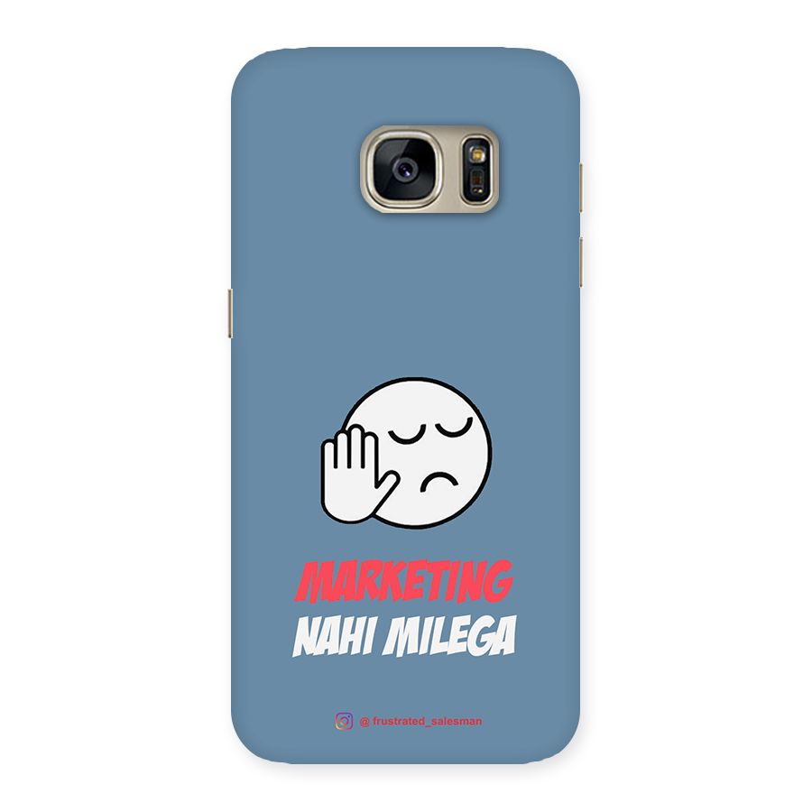 Marketing Nahi Milega SteelBlue Back Case for Galaxy S7