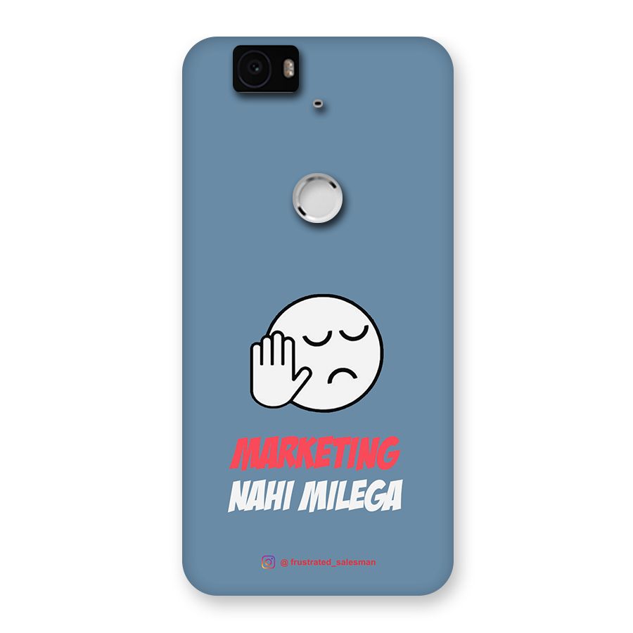Marketing Nahi Milega SteelBlue Back Case for Google Nexus-6P