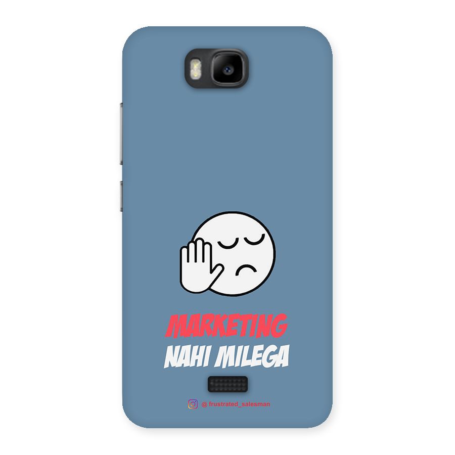 Marketing Nahi Milega SteelBlue Back Case for Honor Bee