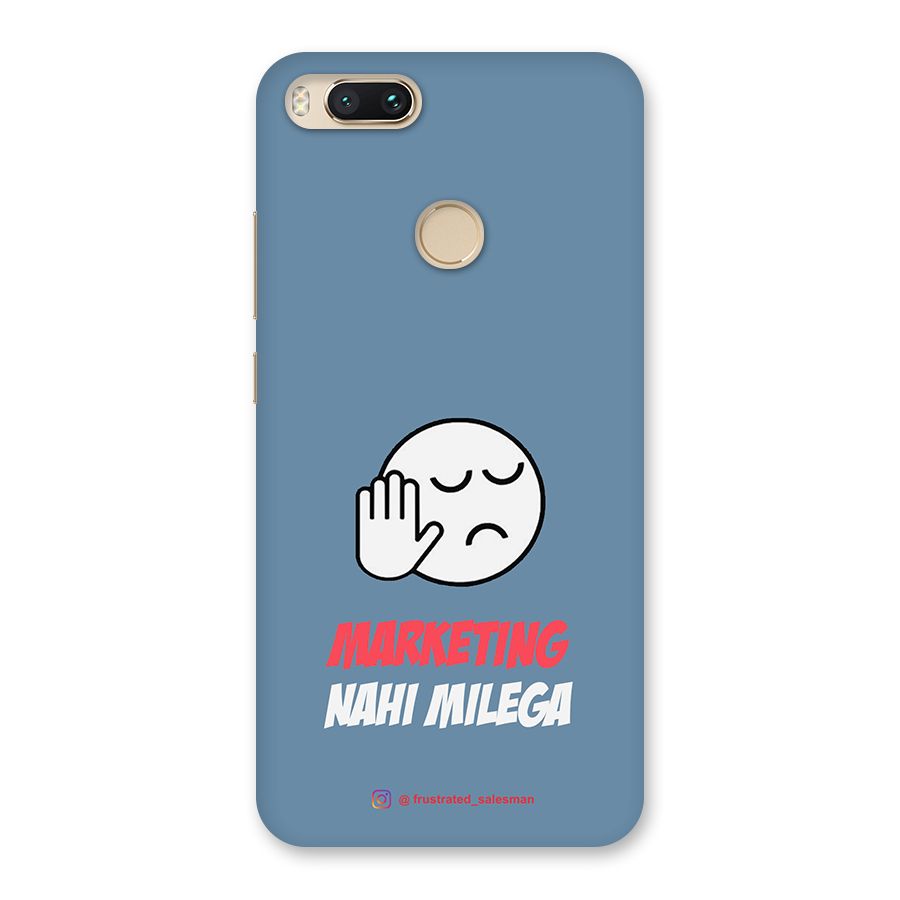 Marketing Nahi Milega SteelBlue Back Case for Mi A1