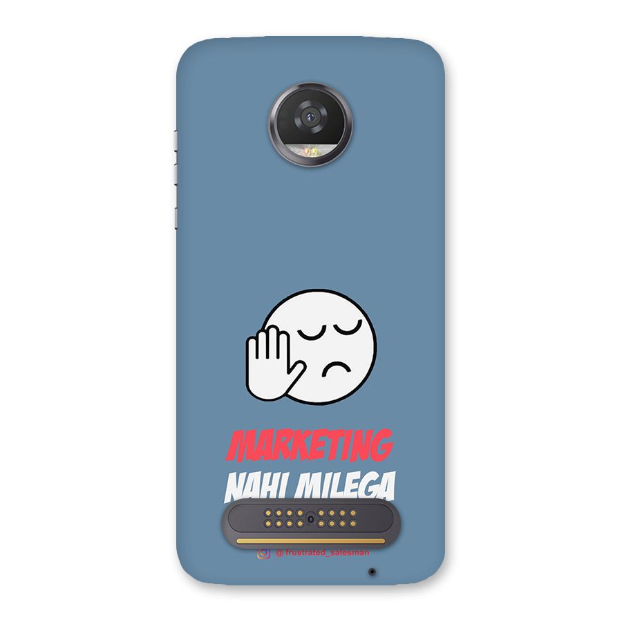 Marketing Nahi Milega SteelBlue Back Case for Moto Z2 Play