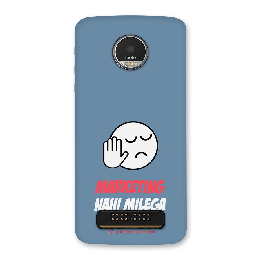 Marketing Nahi Milega SteelBlue Back Case for Moto Z Play