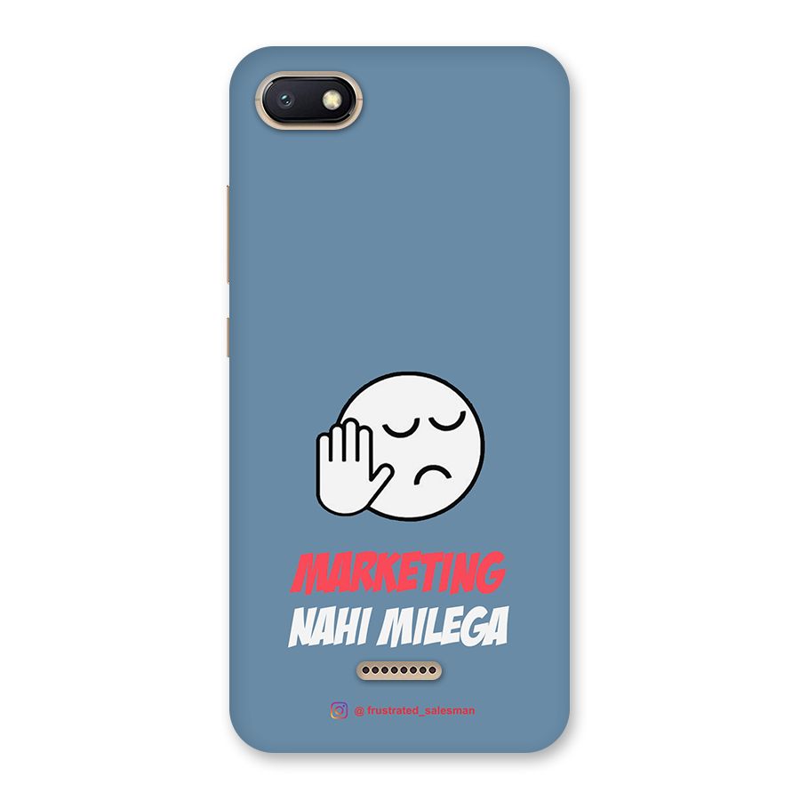 Marketing Nahi Milega SteelBlue Back Case for Redmi 6A
