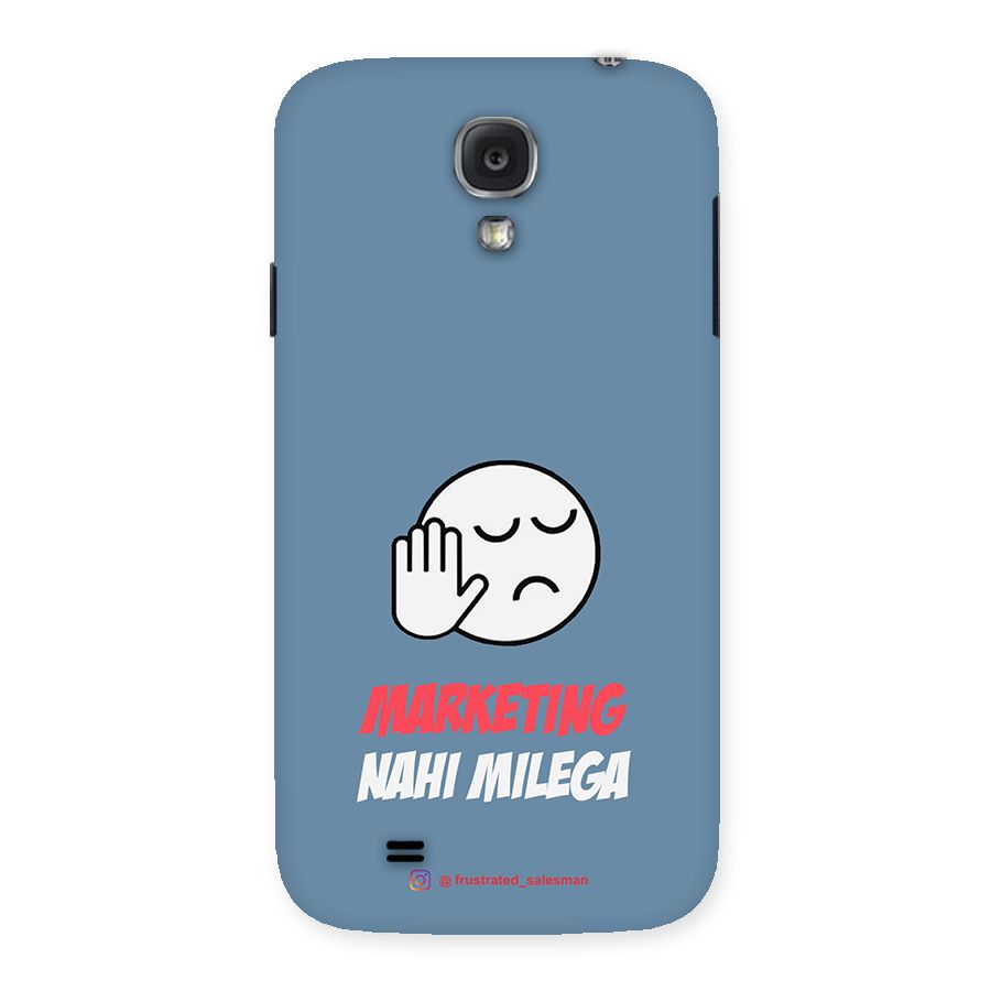 Marketing Nahi Milega SteelBlue Back Case for Samsung Galaxy S4