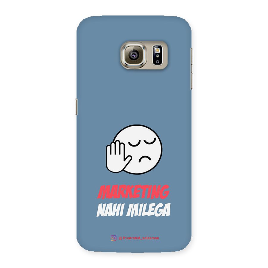 Marketing Nahi Milega SteelBlue Back Case for Samsung Galaxy S6 Edge Plus