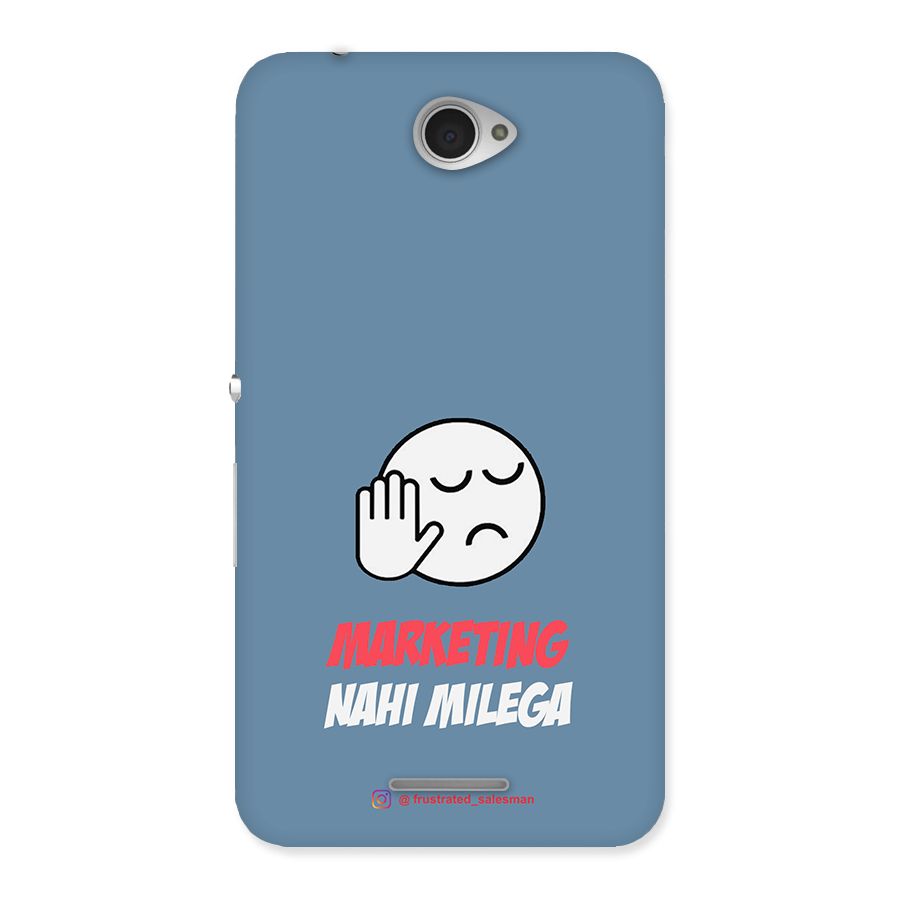 Marketing Nahi Milega SteelBlue Back Case for Sony Xperia E4