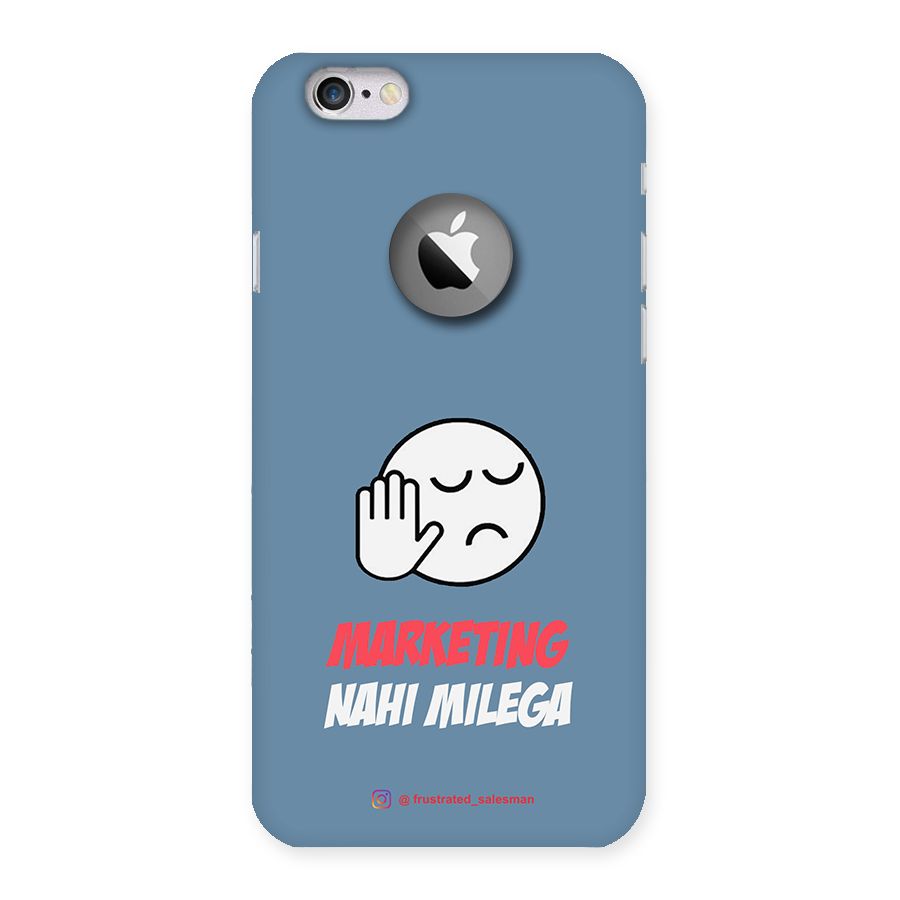 Marketing Nahi Milega SteelBlue Back Case for iPhone 6 Logo Cut