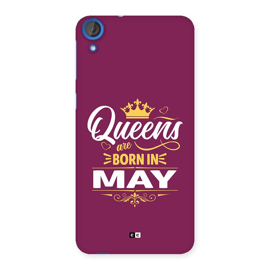 May Born Queens Back Case for Desire 820s