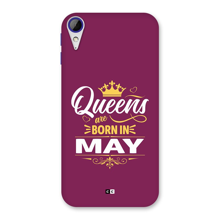 May Born Queens Back Case for Desire 830