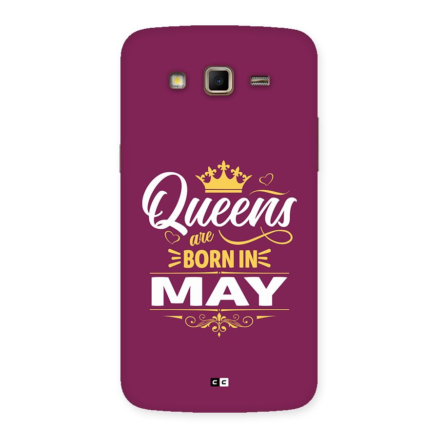 May Born Queens Back Case for Galaxy Grand 2