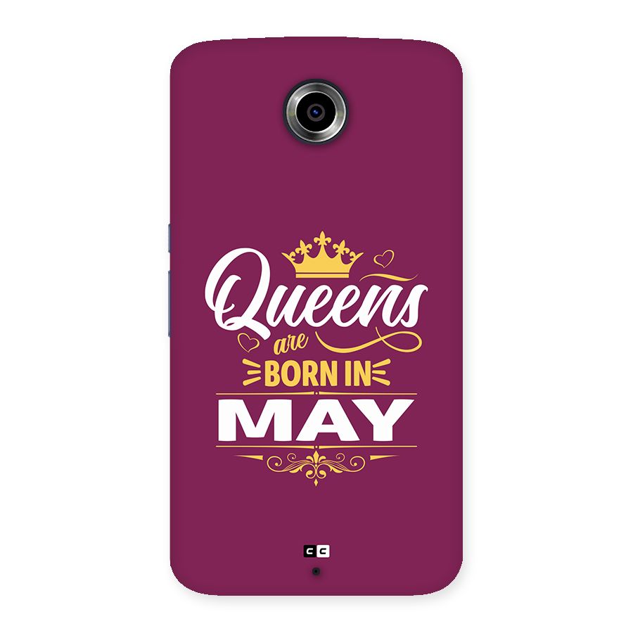May Born Queens Back Case for Google Nexus 6