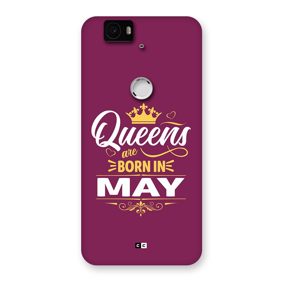 May Born Queens Back Case for Google Nexus 6P