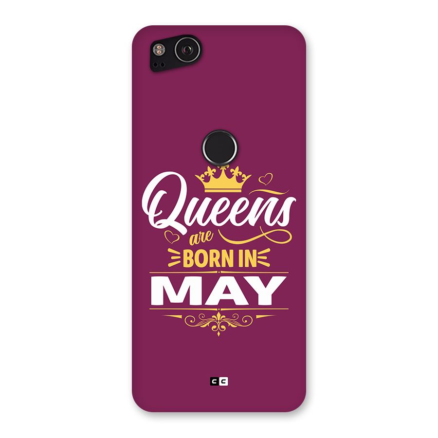 May Born Queens Back Case for Google Pixel 2