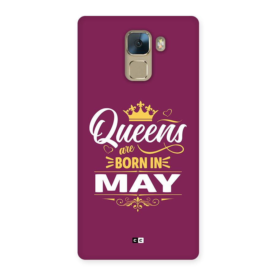 May Born Queens Back Case for Honor 7