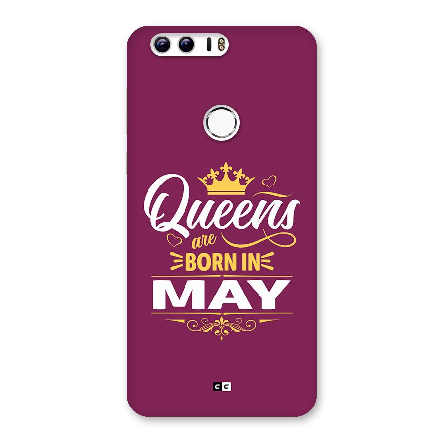 May Born Queens Back Case for Honor 8