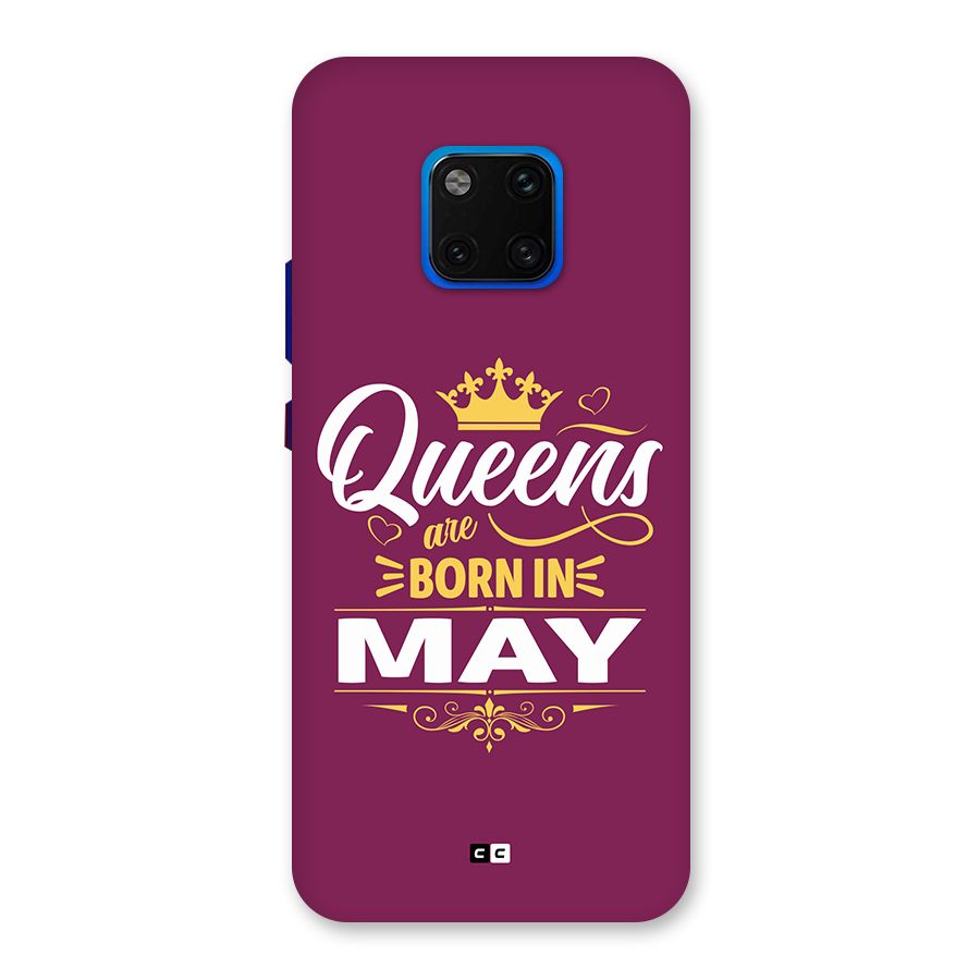 May Born Queens Back Case for Huawei Mate 20 Pro