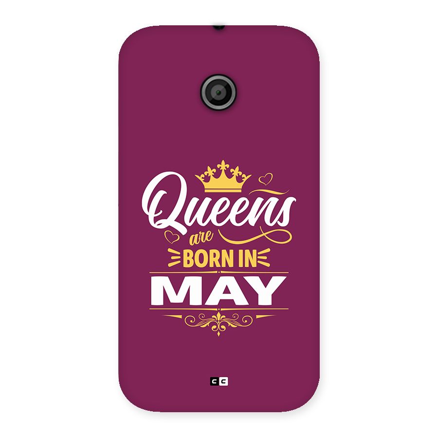 May Born Queens Back Case for Moto E