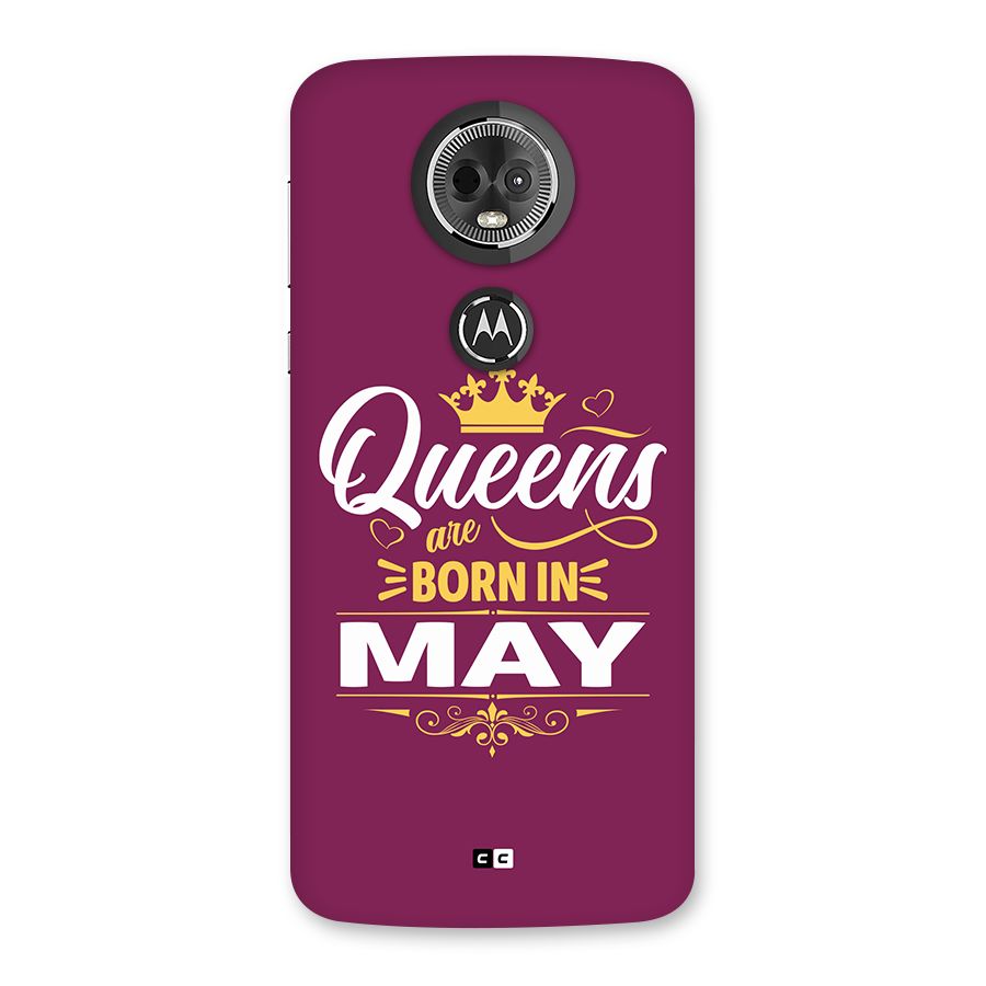 May Born Queens Back Case for Moto E5 Plus