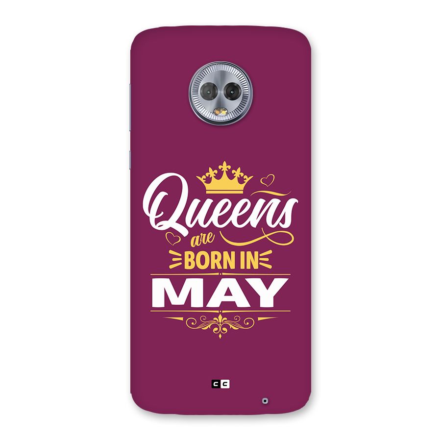May Born Queens Back Case for Moto G6 Plus
