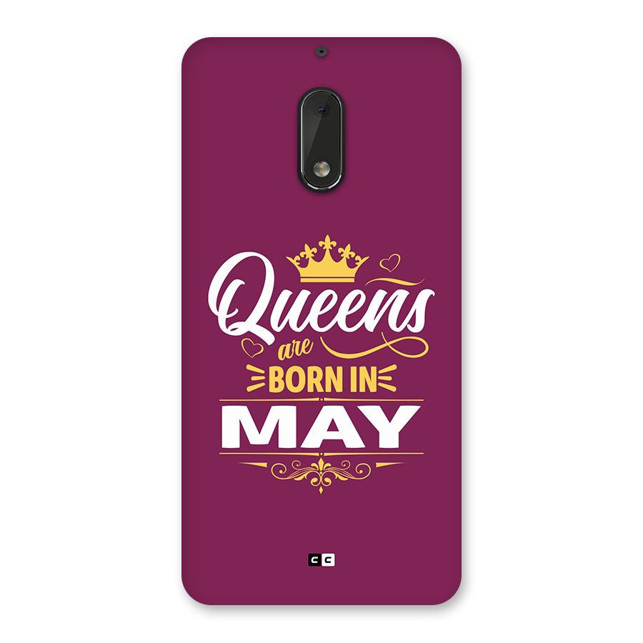 May Born Queens Back Case for Nokia 6