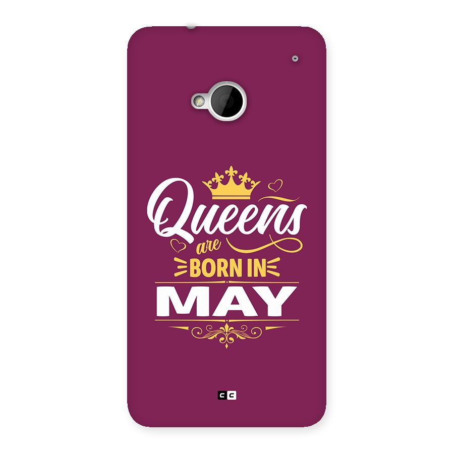 May Born Queens Back Case for One M7 (Single Sim)