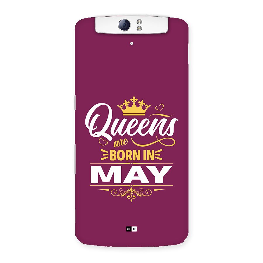 May Born Queens Back Case for Oppo N1