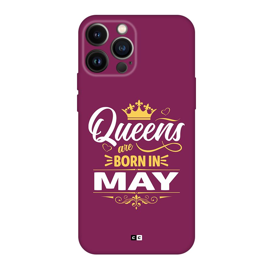 May Born Queens Back Case for iPhone 13 Pro Max