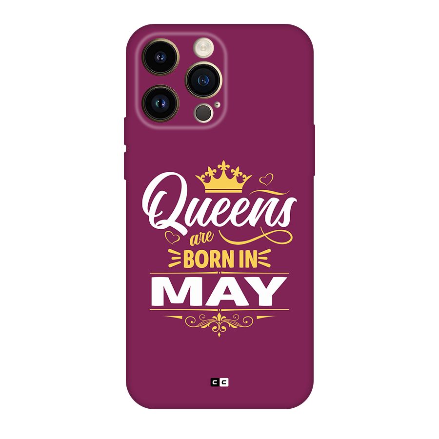 May Born Queens Back Case for iPhone 14 Pro Max