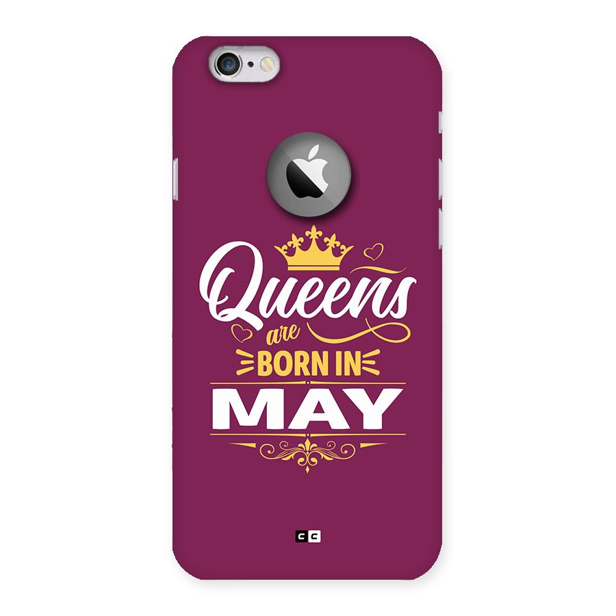 May Born Queens Back Case for iPhone 6 Logo Cut