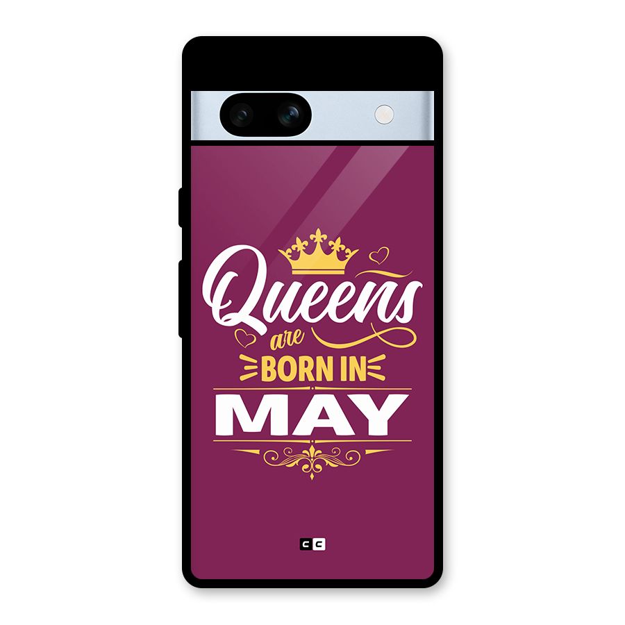 May Born Queens Glass Back Case for Google Pixel 7a