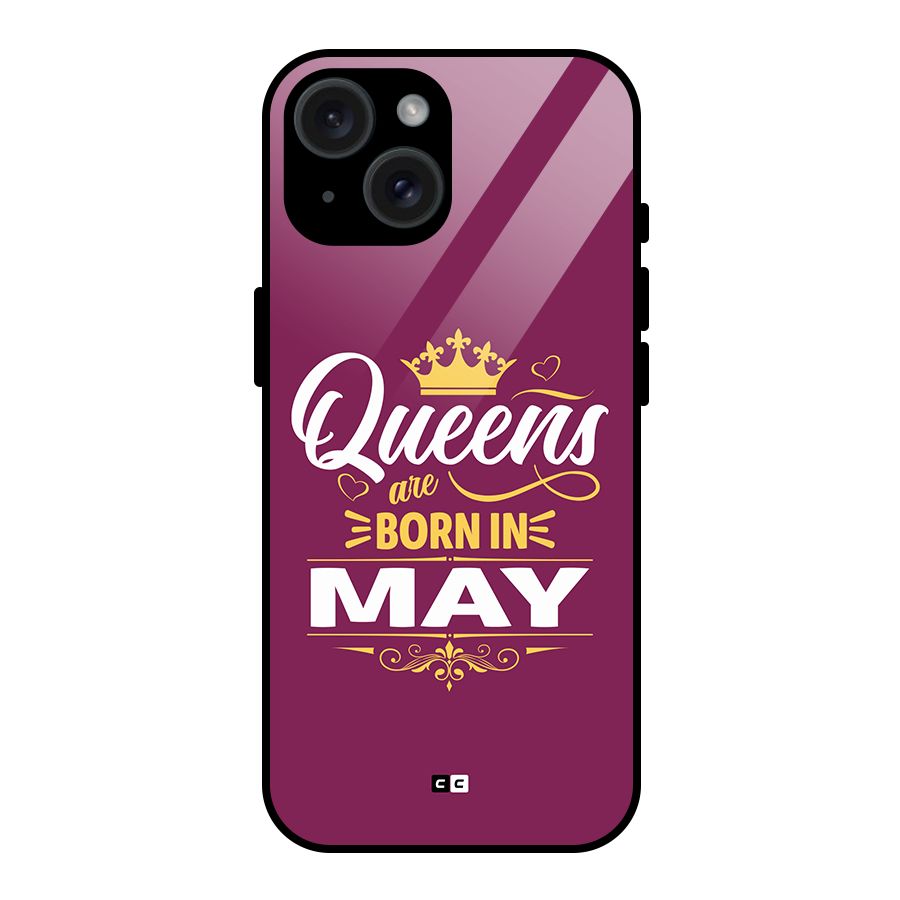 May Born Queens Glass Back Case for iPhone 15