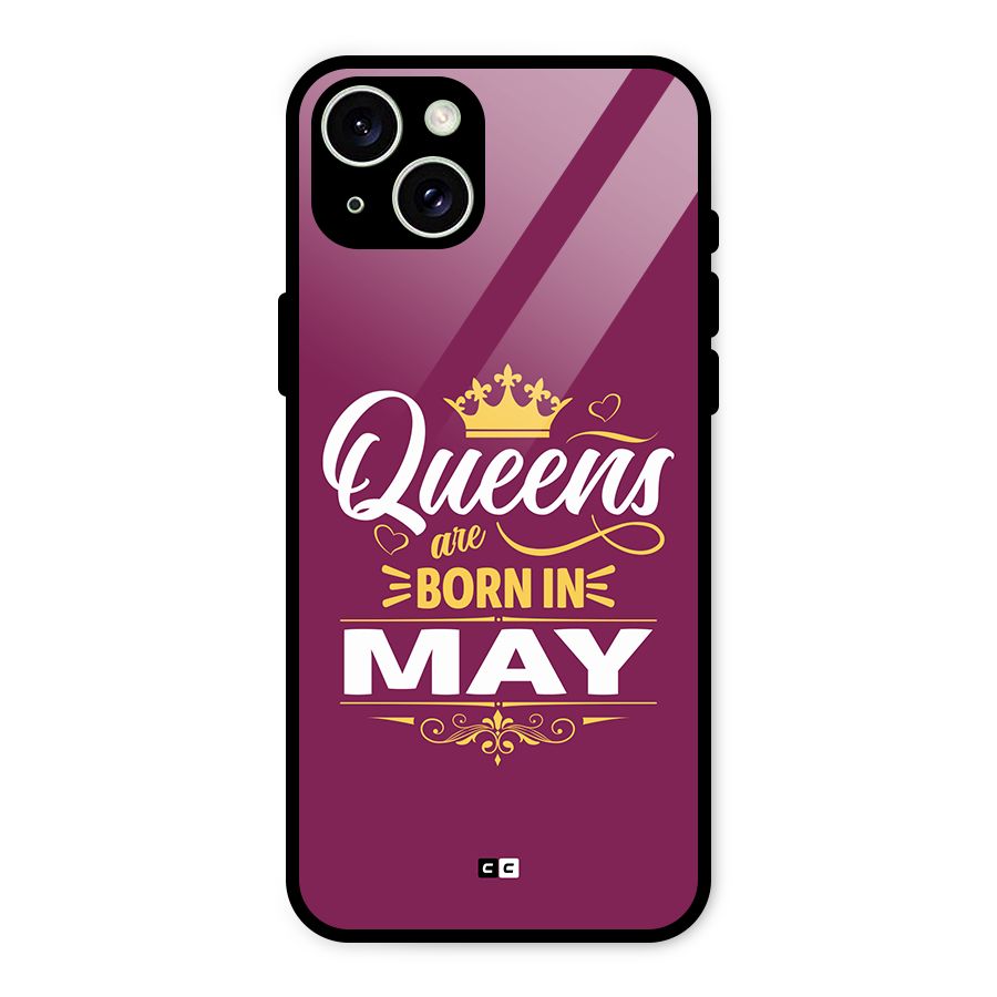 May Born Queens Glass Back Case for iPhone 15 Plus
