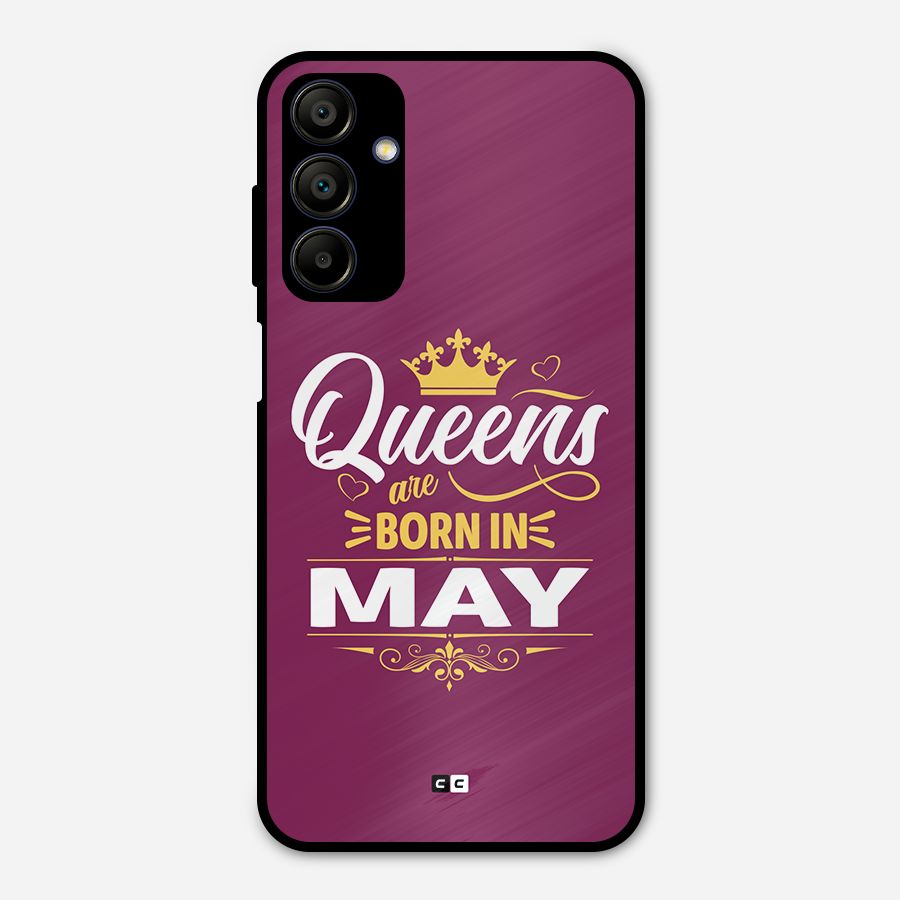 May Born Queens Metal Back Case for Galaxy A15 5G
