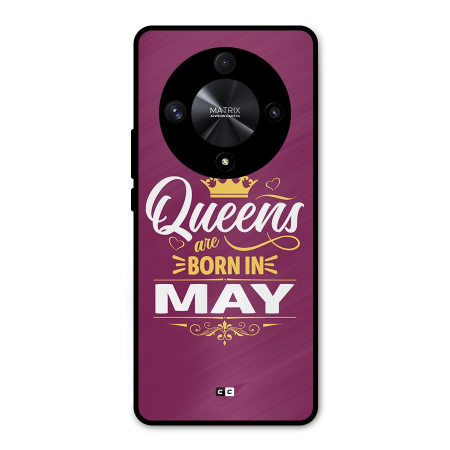 May Born Queens Metal Back Case for Honor X9b