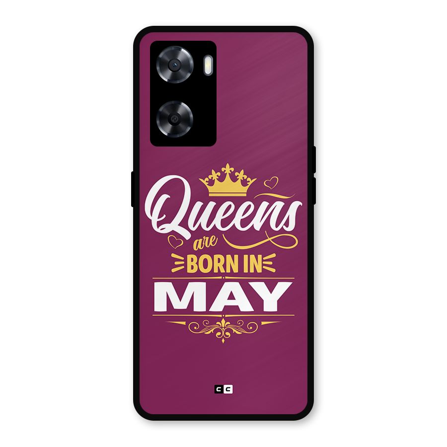 May Born Queens Metal Back Case for Oppo A57 2022