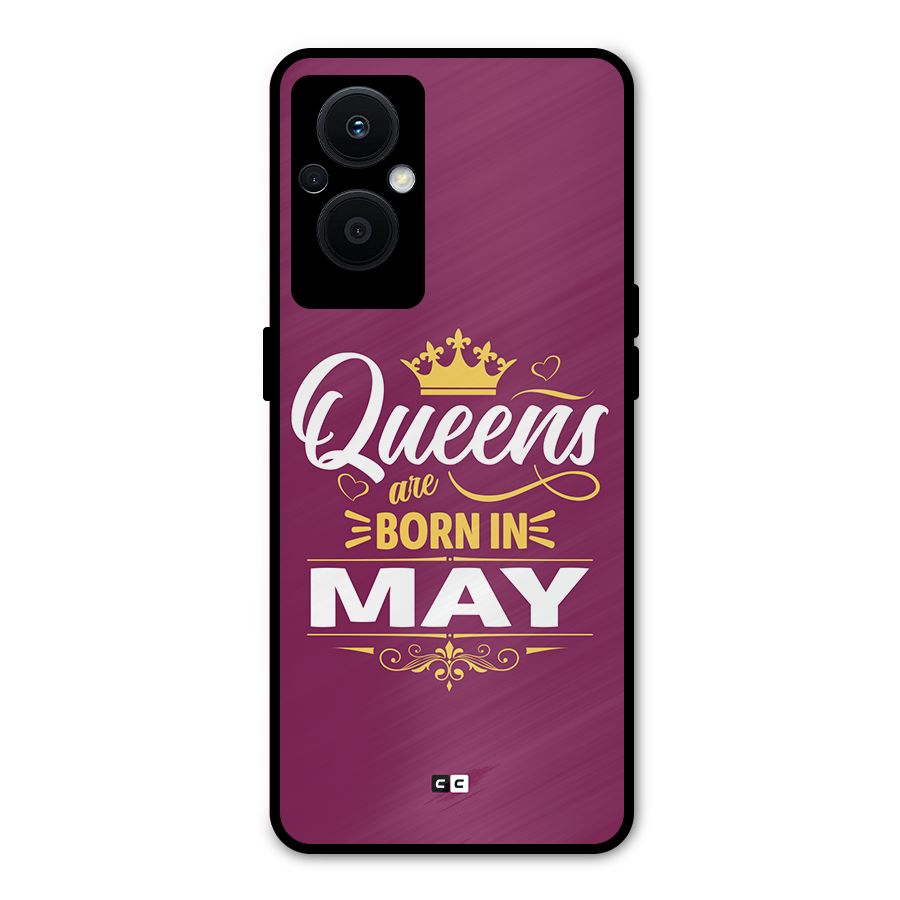 May Born Queens Metal Back Case for Oppo F21 Pro 5G
