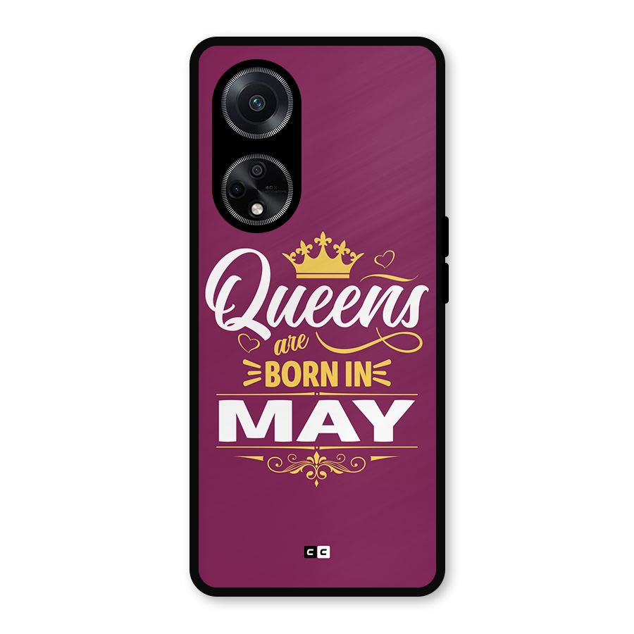 May Born Queens Metal Back Case for Oppo F23