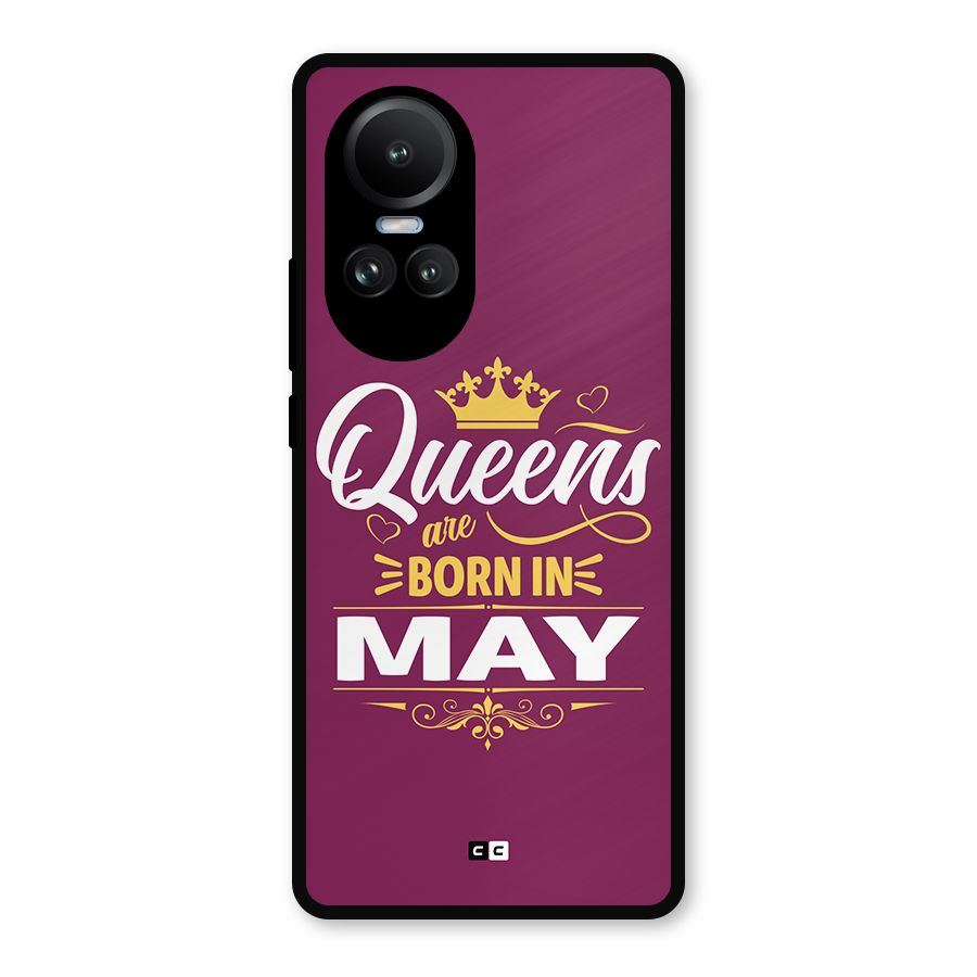 May Born Queens Metal Back Case for Oppo Reno10 Pro