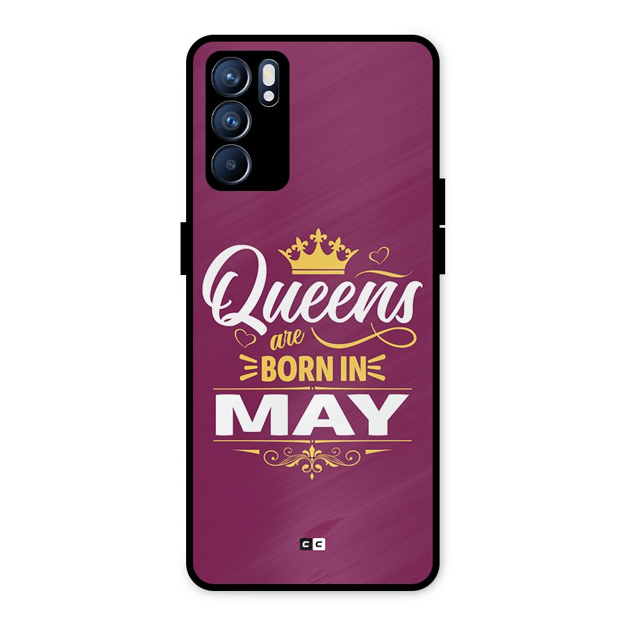 May Born Queens Metal Back Case for Oppo Reno6 5G