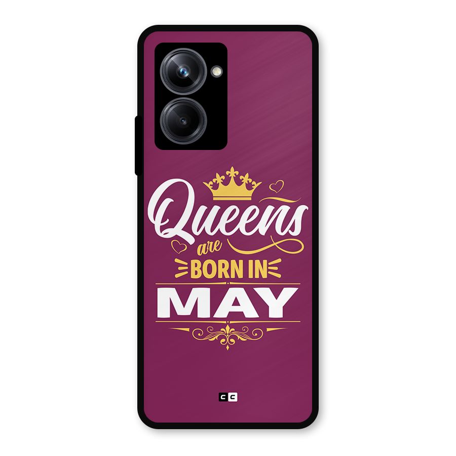 May Born Queens Metal Back Case for Realme 10 Pro