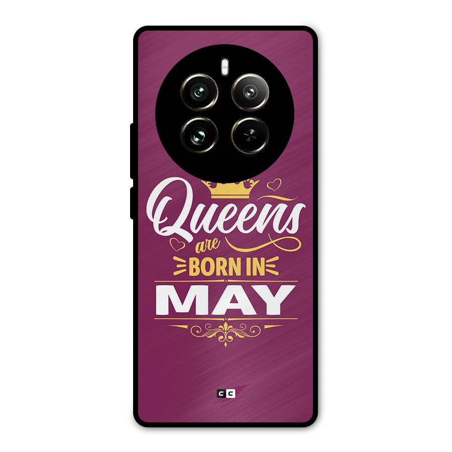 May Born Queens Metal Back Case for Realme 12 Pro