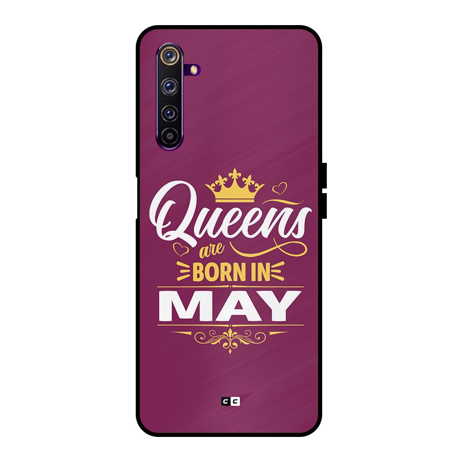 May Born Queens Metal Back Case for Realme 6 Pro