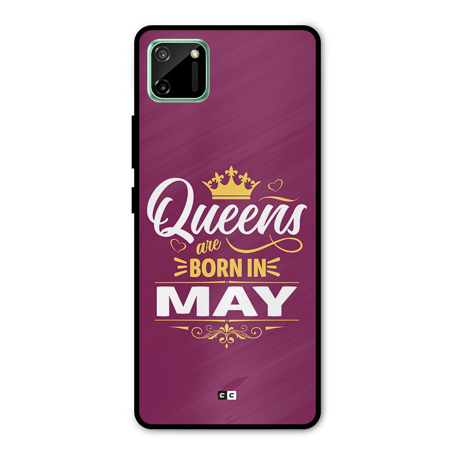 May Born Queens Metal Back Case for Realme C11