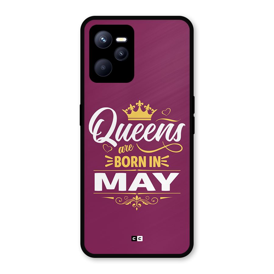 May Born Queens Metal Back Case for Realme C35