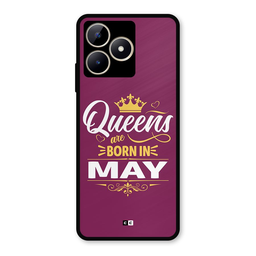 May Born Queens Metal Back Case for Realme C53