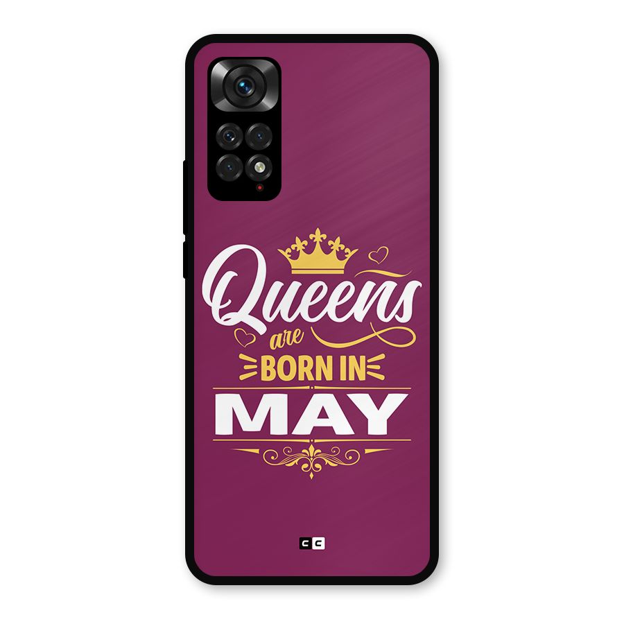May Born Queens Metal Back Case for Redmi Note 11